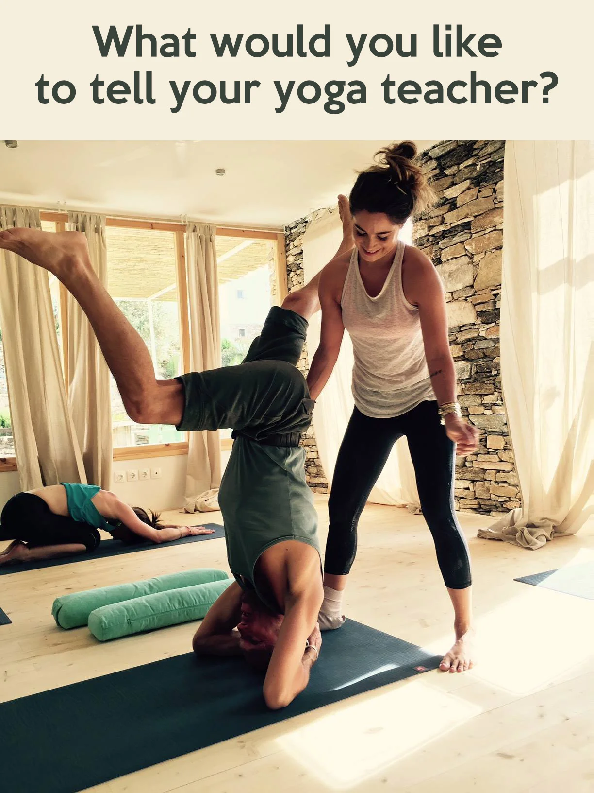 Pin it - what would you like to tell your yoga teacher?