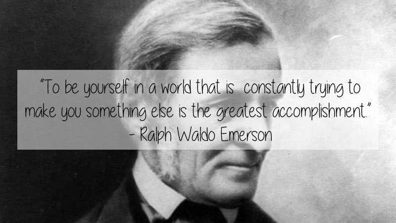 Emerson asserted that “Every book is a quotation . . . and every man is a quotation.” Source: http://www.iep.utm.edu/emerson/