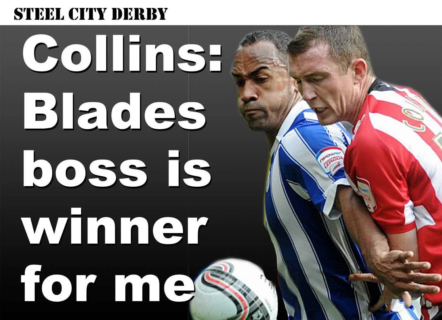 Wilder And Sharp Derby Winners For Me Says Former Sheffield United