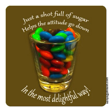 Shot full of sugar.jpg