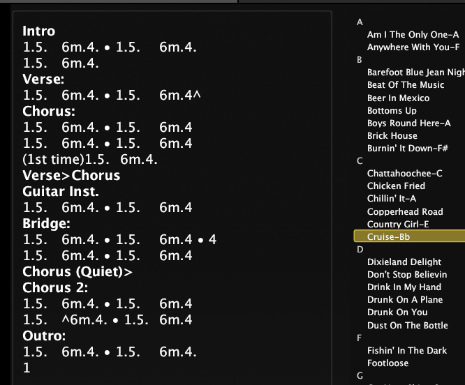 For this gig, I'm using a modified version of the Nashville Numbers system to keep track of each songs changes. I'm currently tweaking this method of quickly writing in changes using a keyboard, and I'll probably post about it in the future. 
