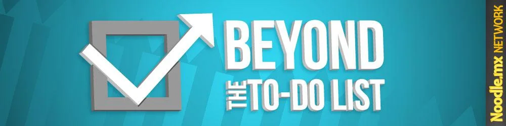 Beyond The To Do List