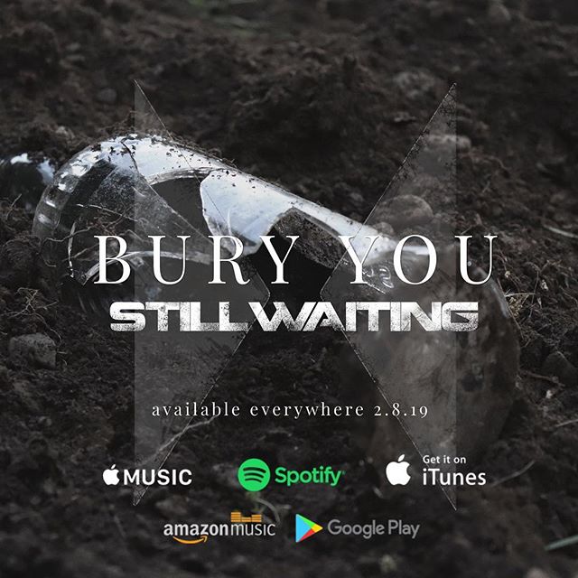 itβs here! βοΈ go give it a listen and share it with your friends! #stillwaitingrock #buryyou