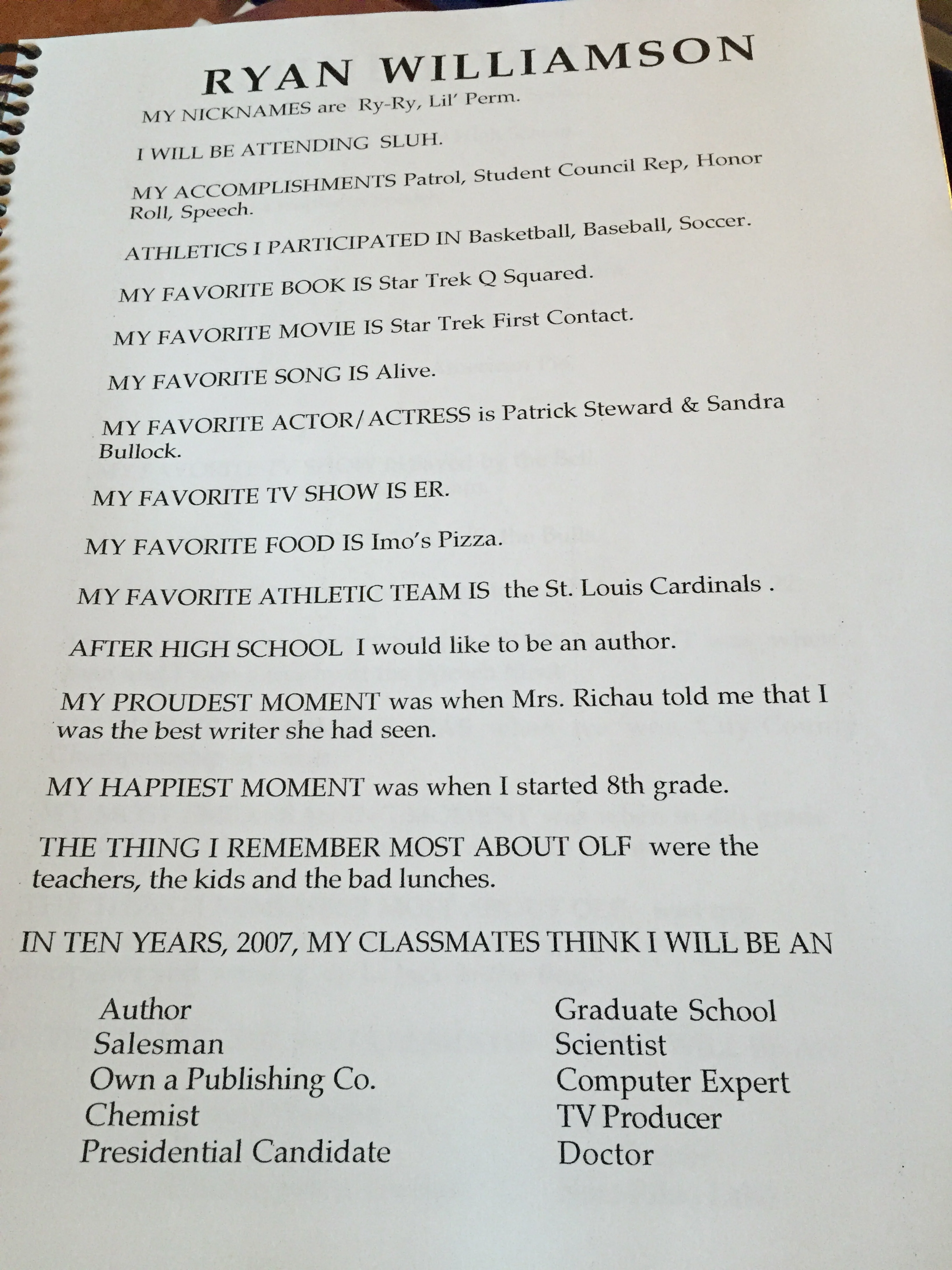 One of my eighth-grade classmates correctly predicted what I'd be doing in 2007.