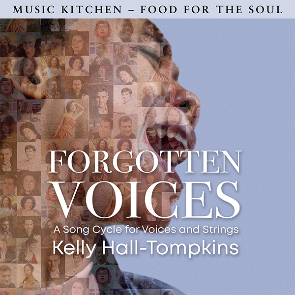 Cover of a music album titled "Forgotten Voices" by Kelly Hall-Tompkins, featuring a collage of faces and a side profile of a woman singing.