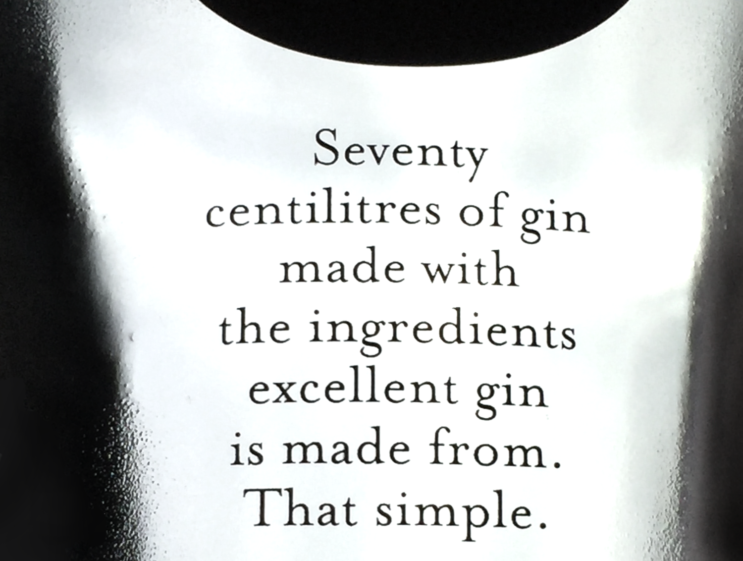 Seventy centilitres of gin