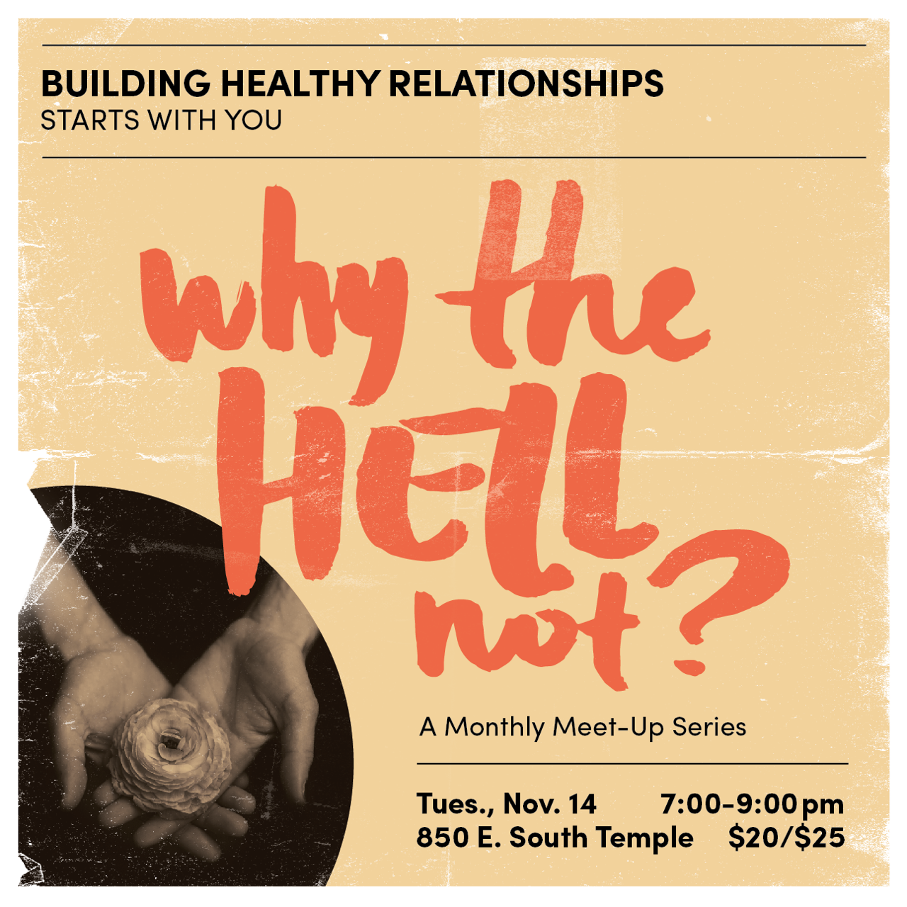 Why the Hell Not - Building Healthy Relationships