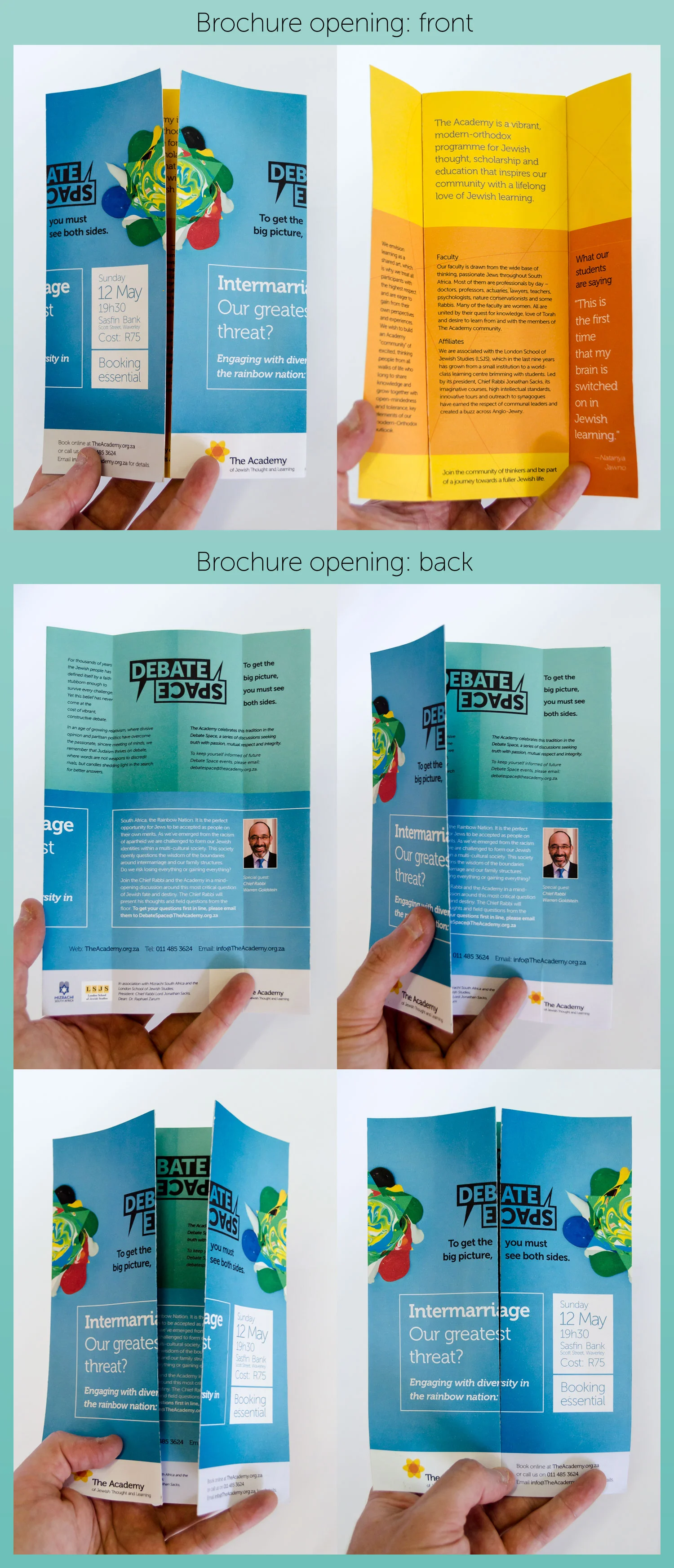   The brochure promoting the event continues the theme of interactivity and unusual folds already established in&nbsp;  previous  &nbsp;  projects  &nbsp;for the Academy. In this case, the reader is invited to literally see both sides of the picture.