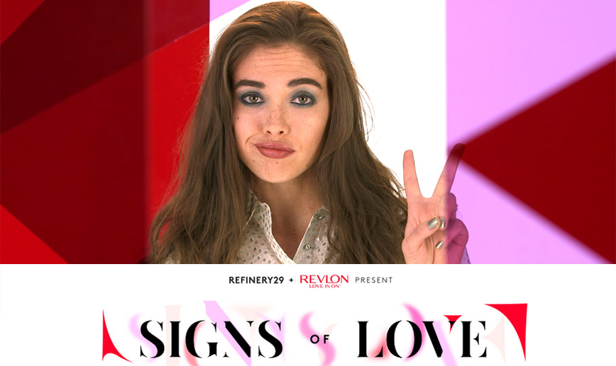 Revlon + Refinery29 - Signs of Love