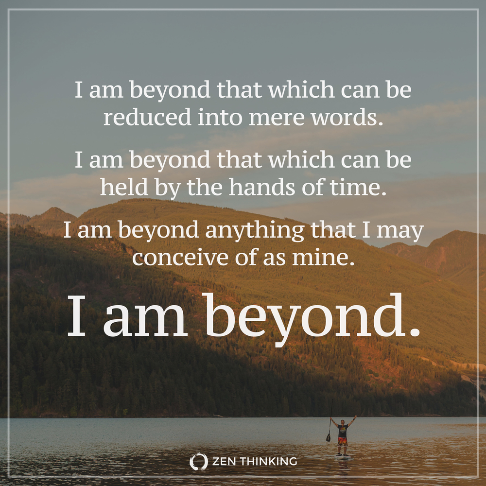 I am Beyond. — Zen Thinking