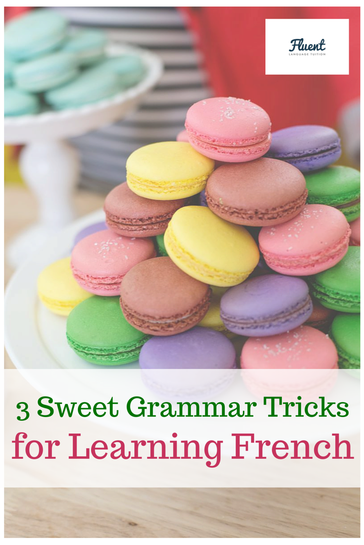 Grammar ♥︎ Practice En Français 3 Sweet Grammar Tricks For Learning