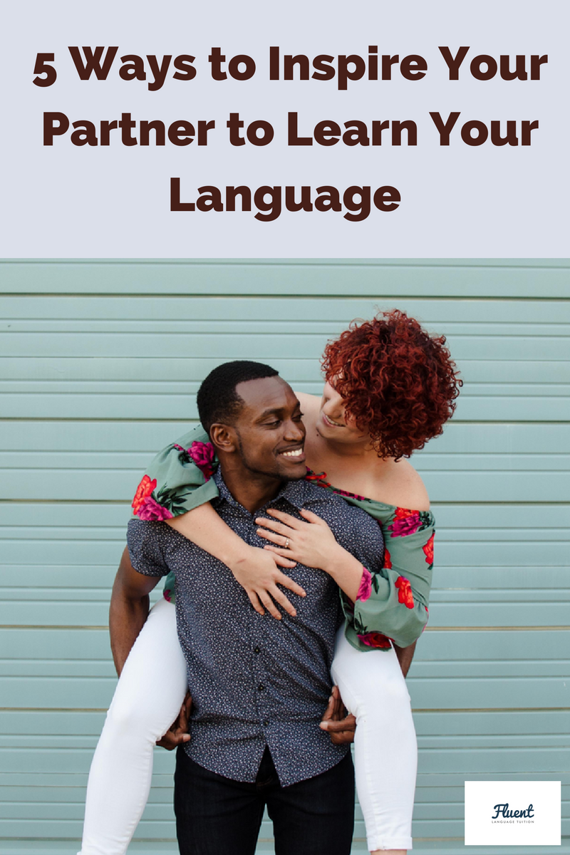 My Partner Speaks English - How Can I Help Them Learn My Language?