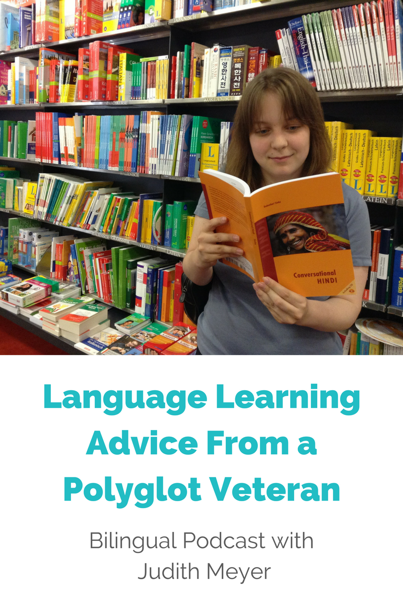 Language Learning Advice From a Polyglot Veteran (Bilingual Interview with Judith Meyer)