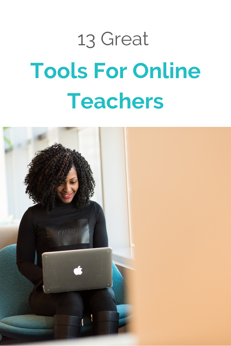 13 Great Tools You Need For Making a Living as an Online Teacher (#2 is My Must-Have)