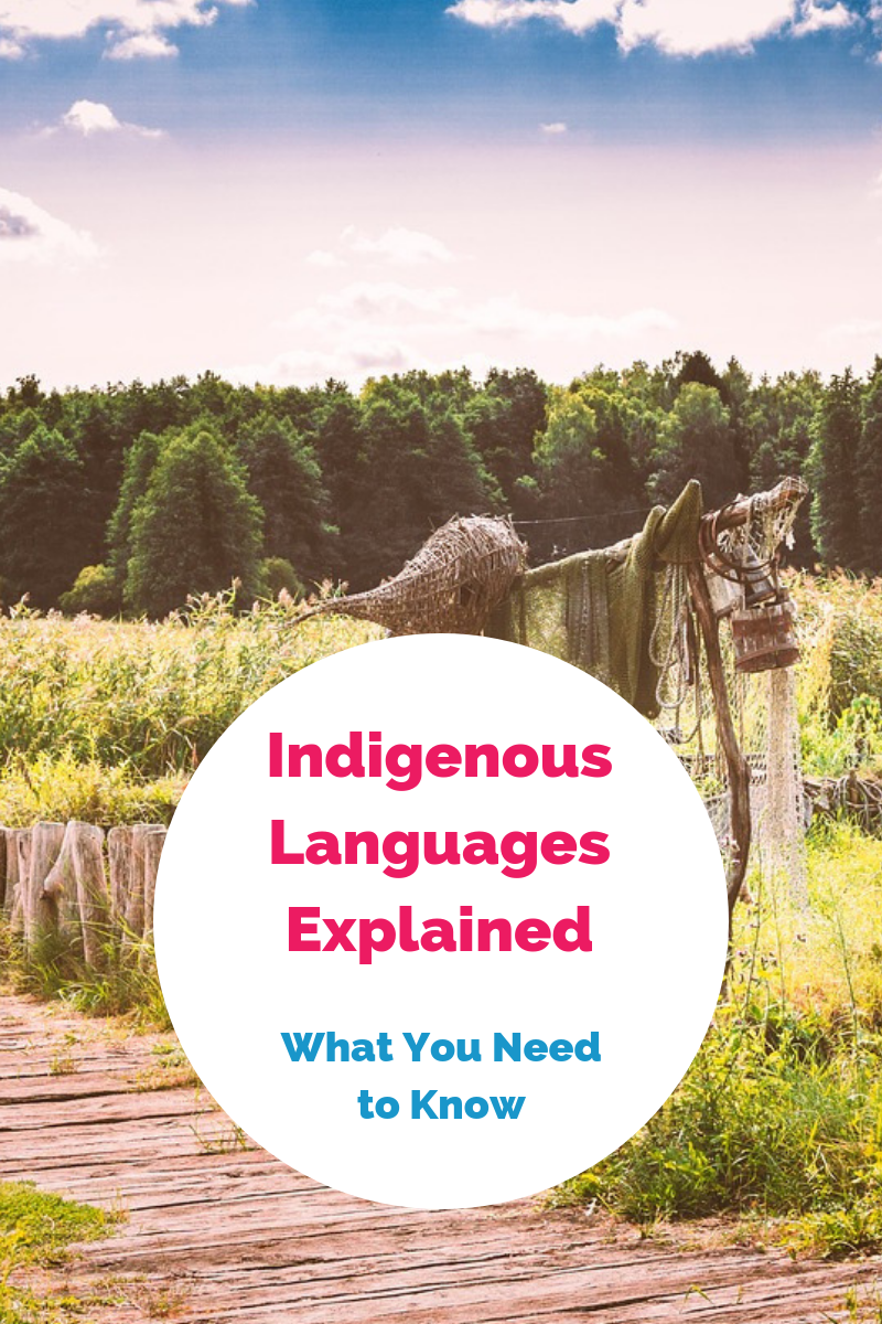 Indigenous Languages Explained: What You Need to Know Today