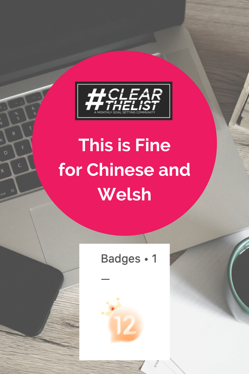 Clear The List June 2020: This is Fine for Chinese and Welsh