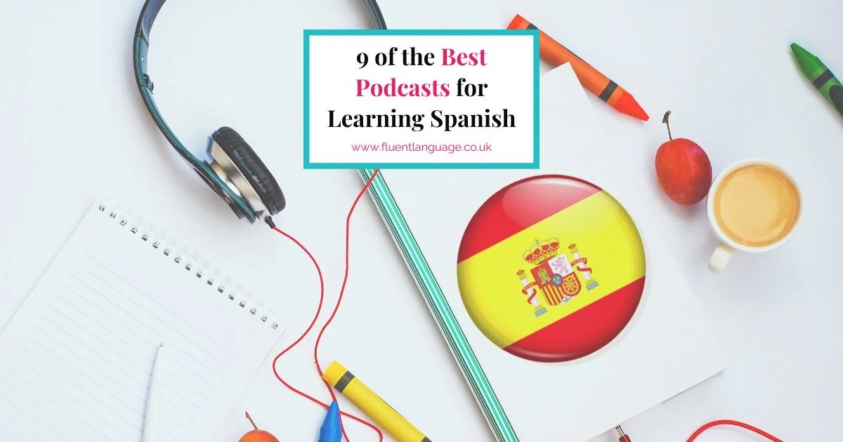 9 of the Best Podcasts for Learning Spanish