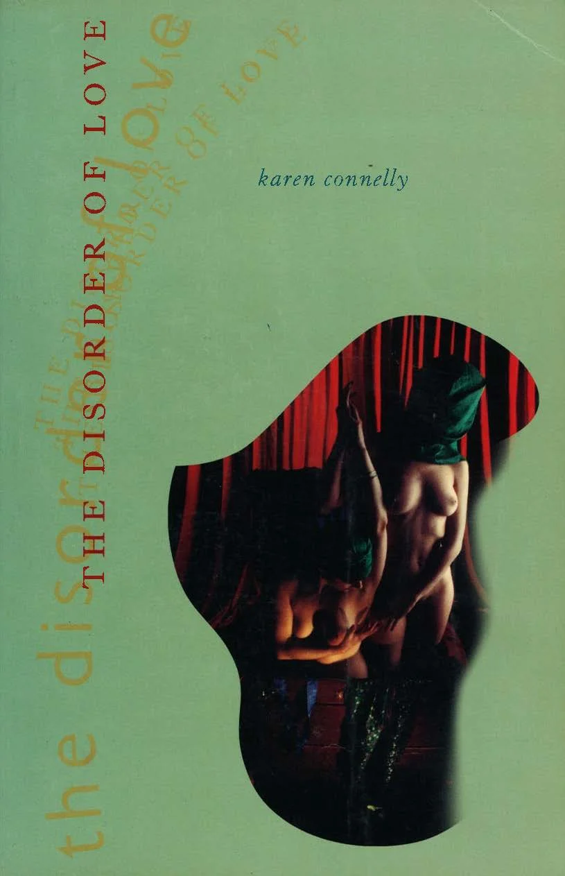 The Disorder of Love by Karen Connelly