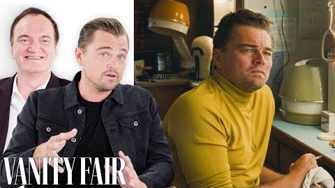 Notes on a Scene | Leonardo DiCaprio & Quentin Tarantino | Vanity Fair