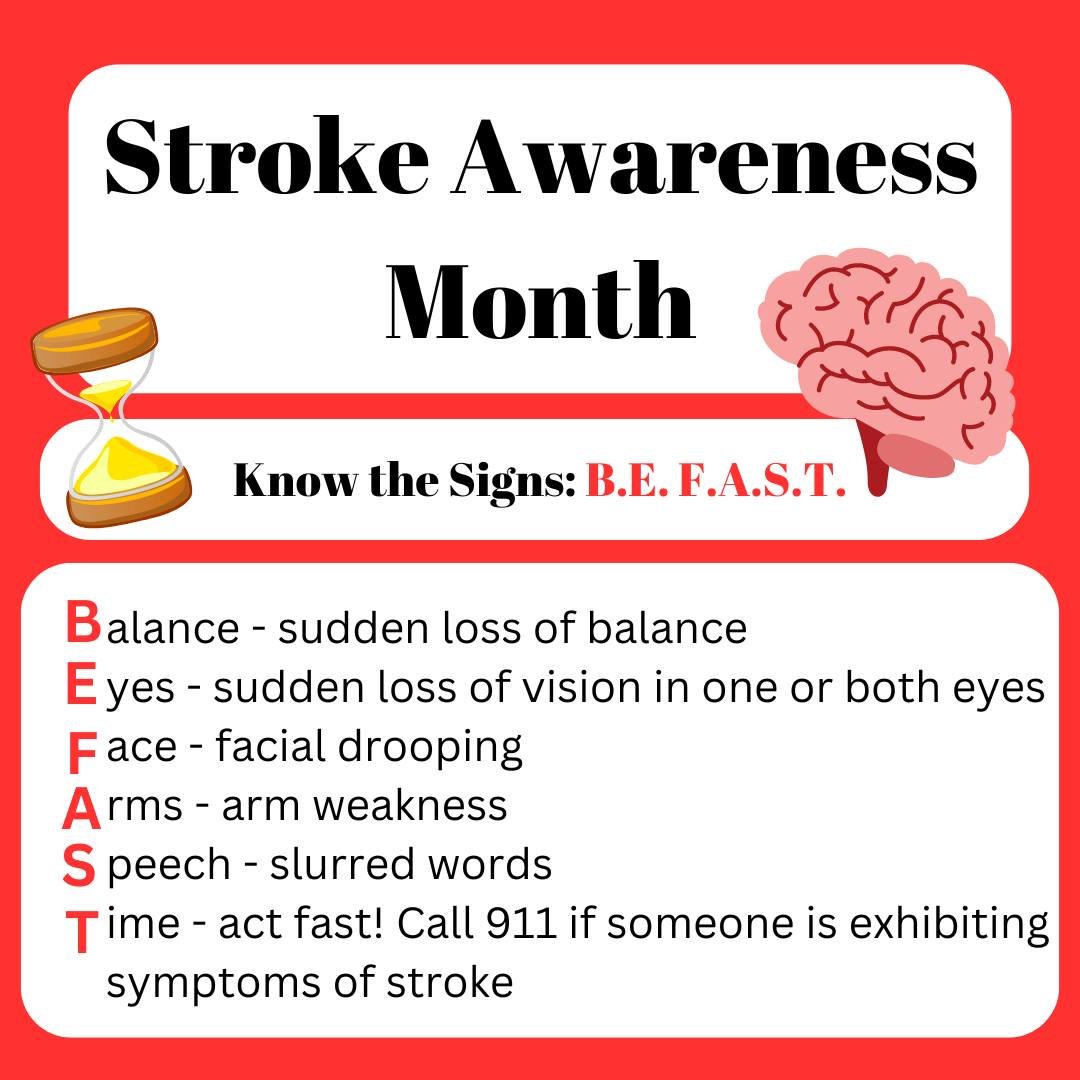 May is stroke awareness month, a topic very close to our hearts! Take a moment to familiarize yourself with the signs and symptoms of stroke, using the acronym BE FAST.

These are the most common signs of stroke, and it is important to be familiar wi