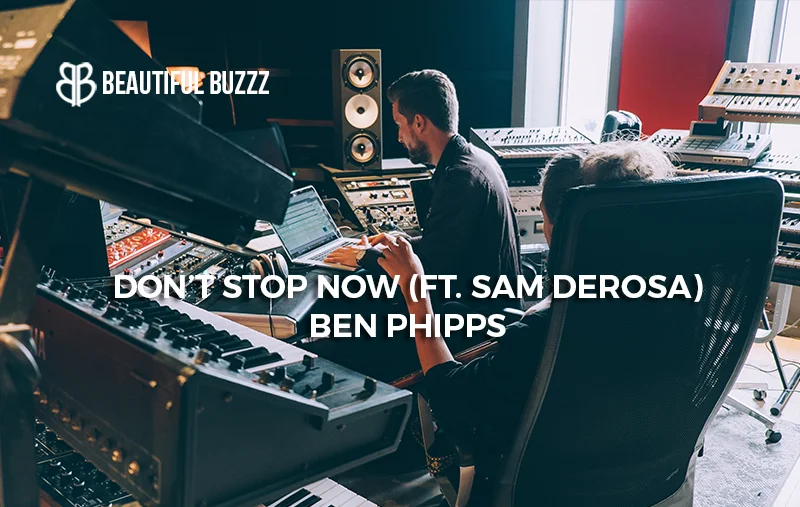 benphipps-don't stop now.jpg