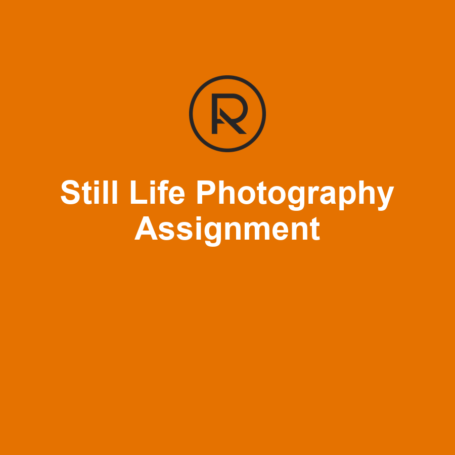 Still Life Photography Practice Assignment - Free Lesson