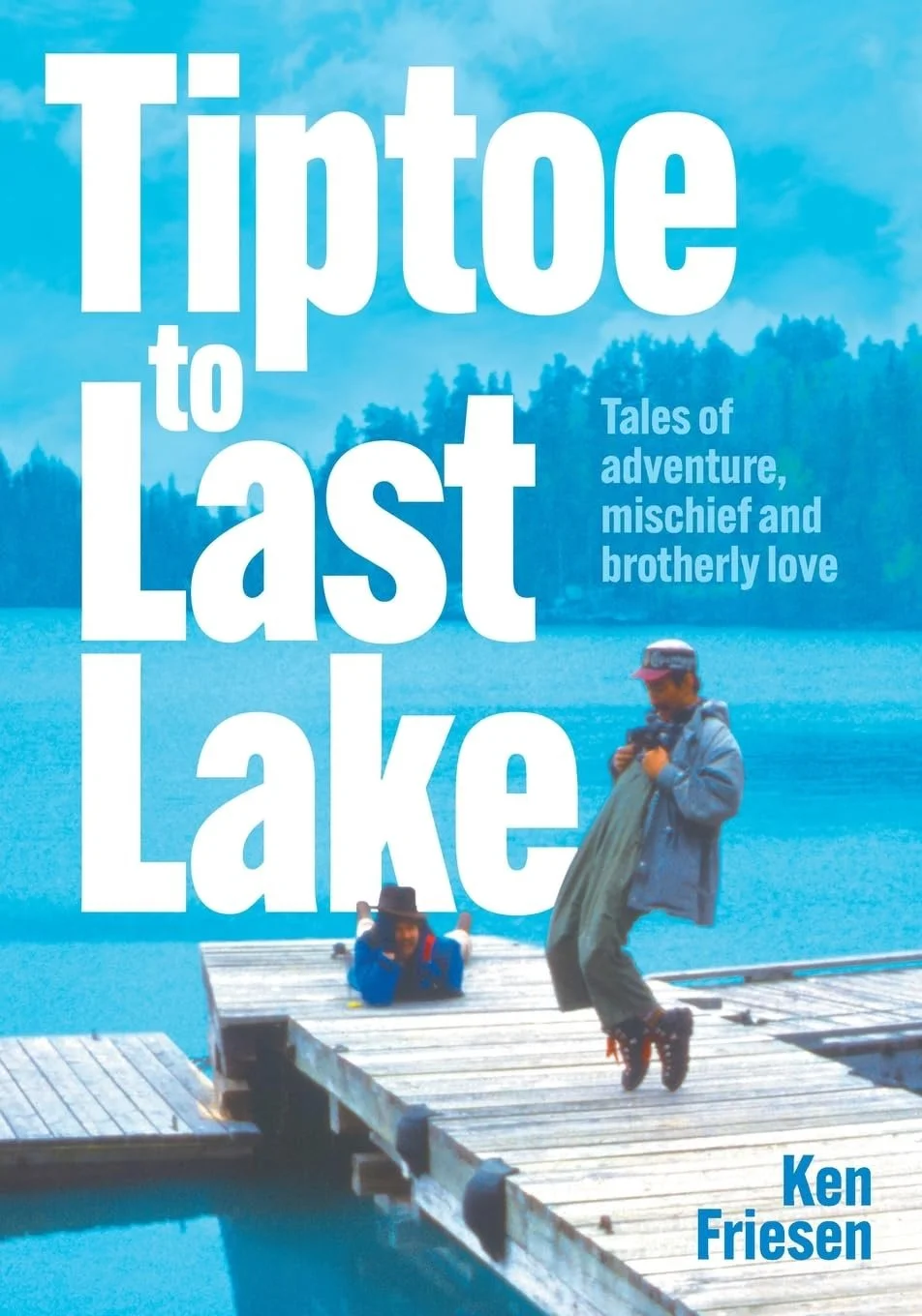New Book: Tiptoe To Last Lake