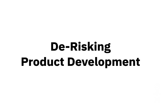De-Risking+Product+Development.png