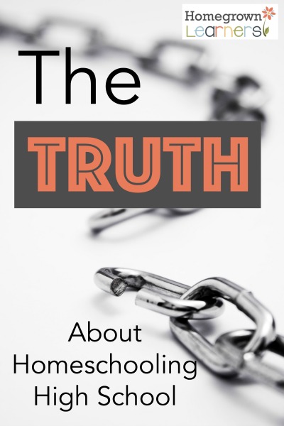 The Truth About Homeschooling High School