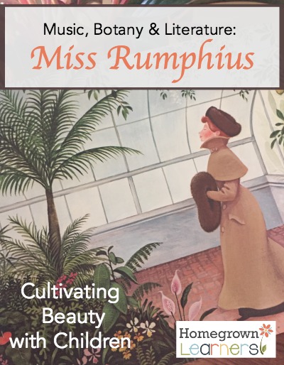 Cultivating Beauty with Children - music, botany & literature: Miss Ruphius