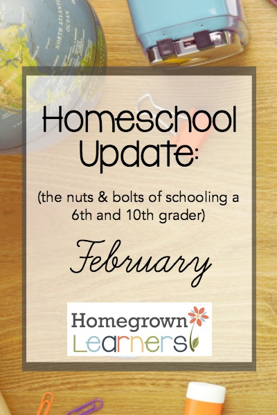 Homeschool Update from Homegrown Learners: February, 2017