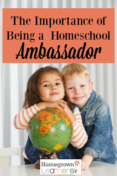 The Importance of Being a Homeschool Ambassador