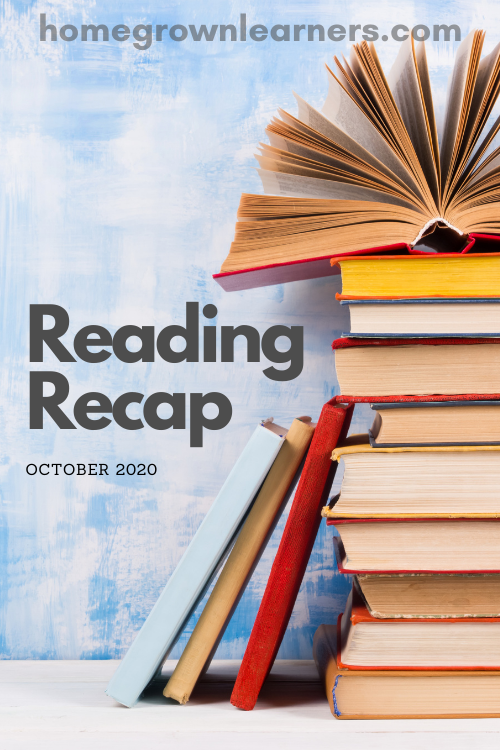 October 2020 Reading Recap — Homegrown Learners