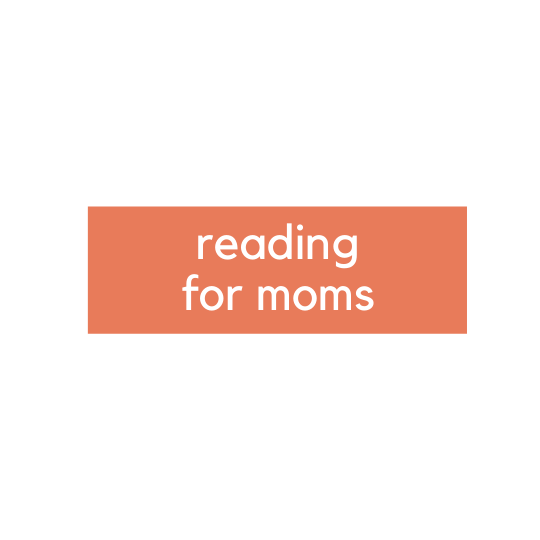 Reading for Moms