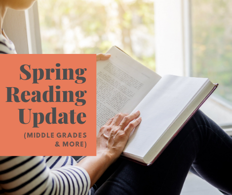 Spring Reading Update - Middle Grades &amp; More