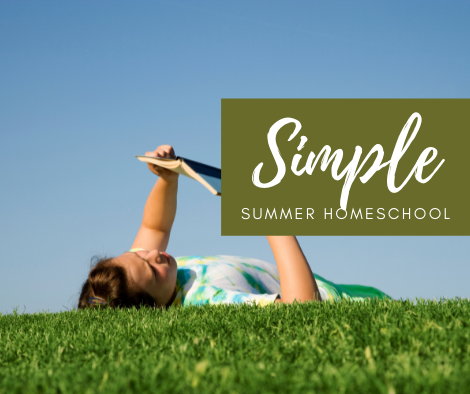 Simple Summer #Homeschool Ideas