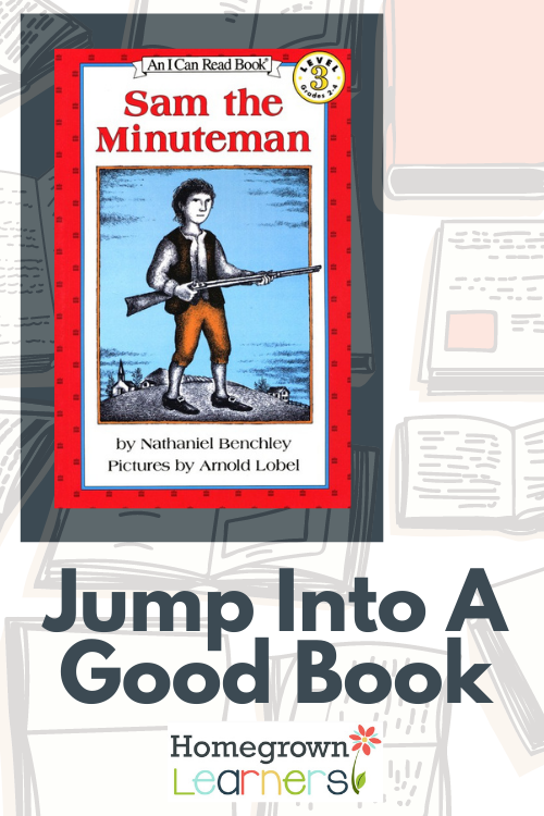 Jump into a Good Book: Sam the Minuteman #homeschool