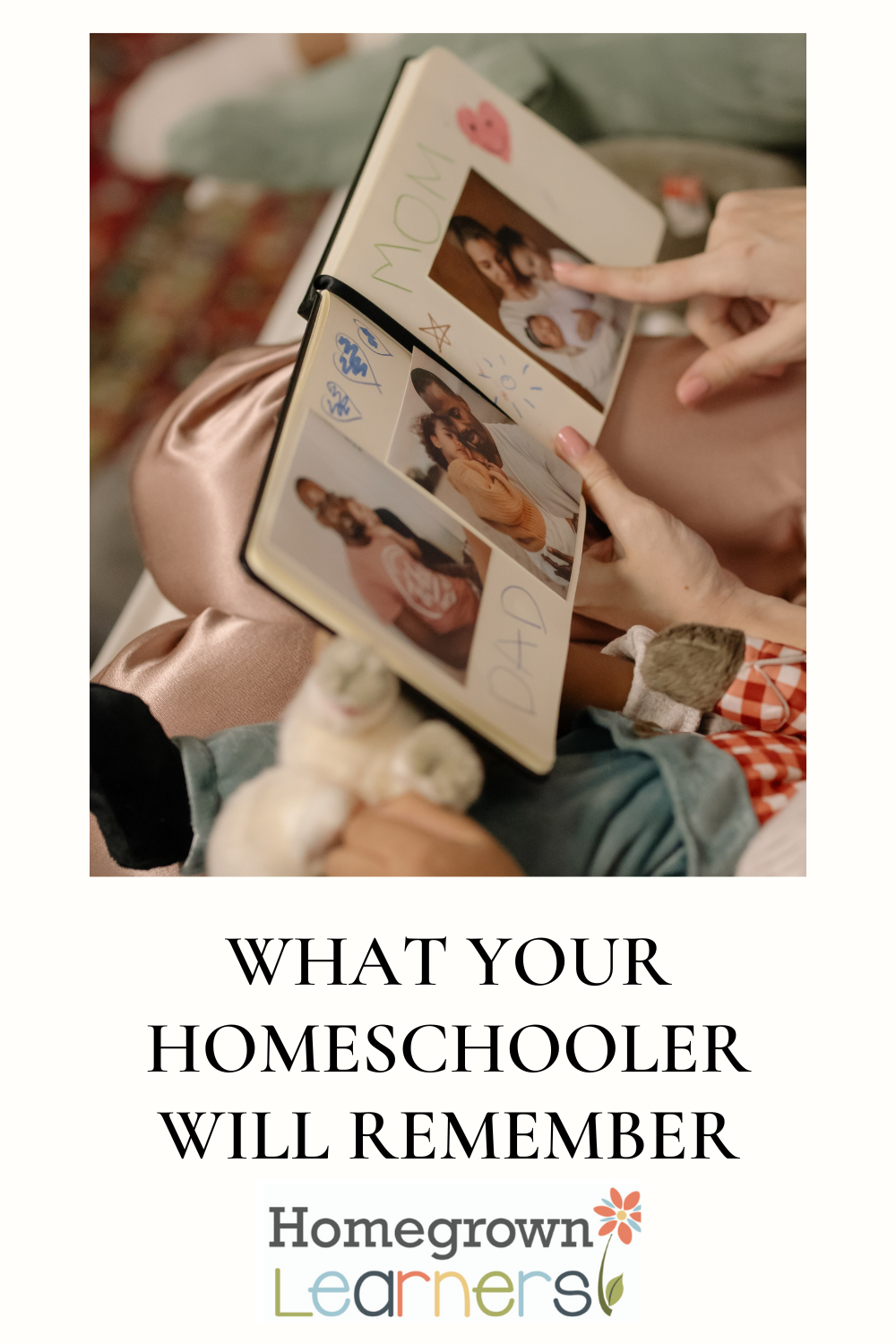 What Will My Homeschooler Remember?