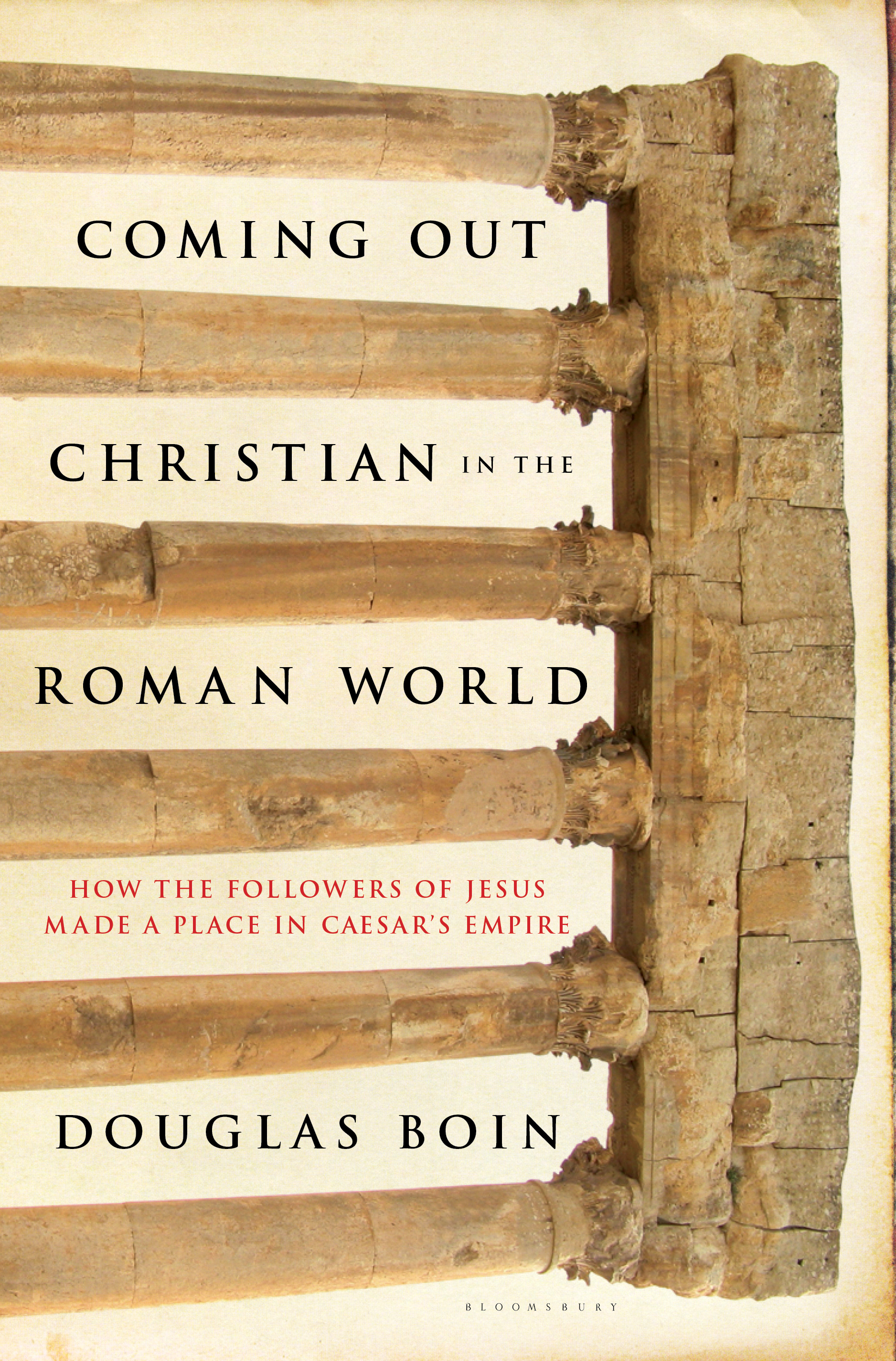 COMING OUT CHRISTIAN IN THE ROMAN WORLD