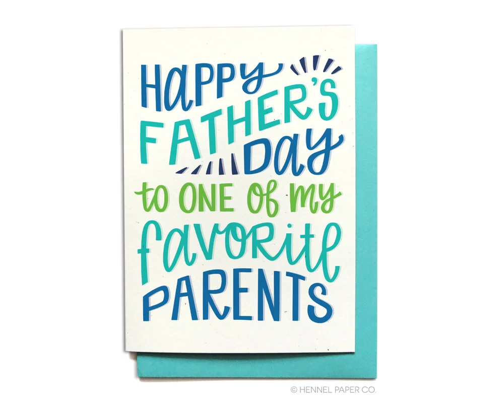 Fathers Day Card - Favorite Parents - Hennel Paper Co.
