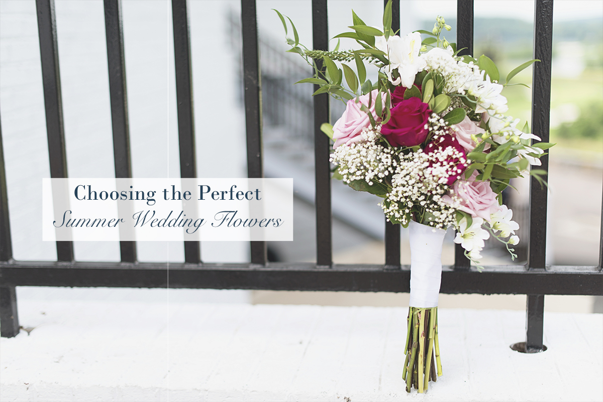 How to Choose the Perfect Summer Wedding Flowers
