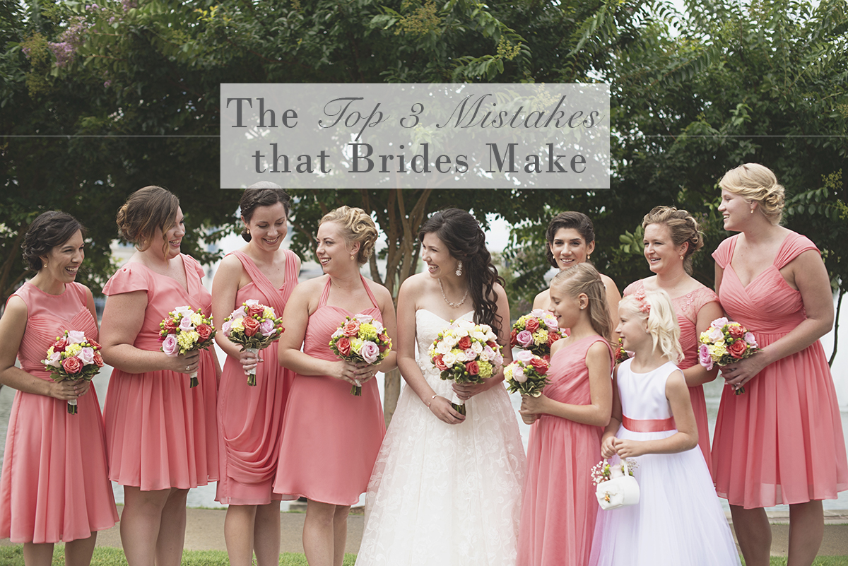 The Top 3 Mistakes that Brides Make | Business
