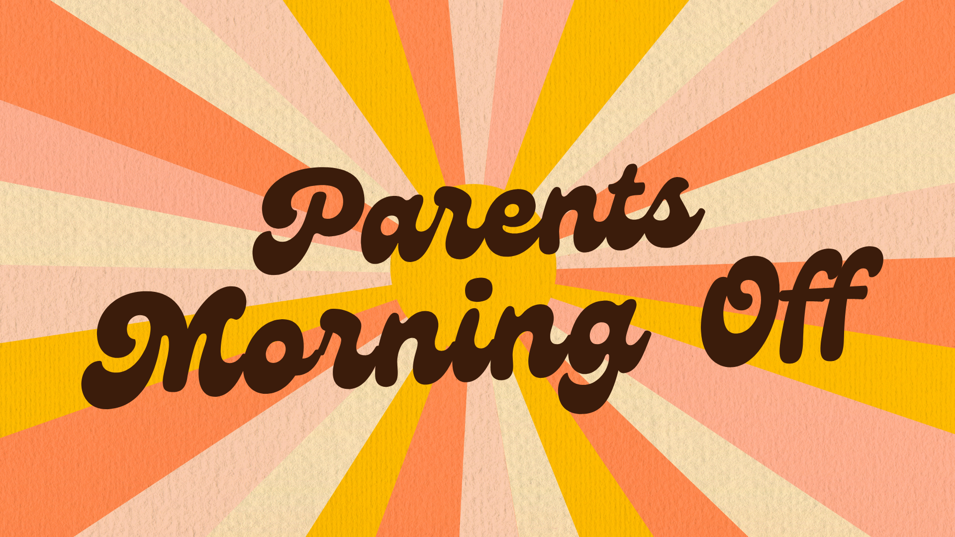 Parents Morning Off