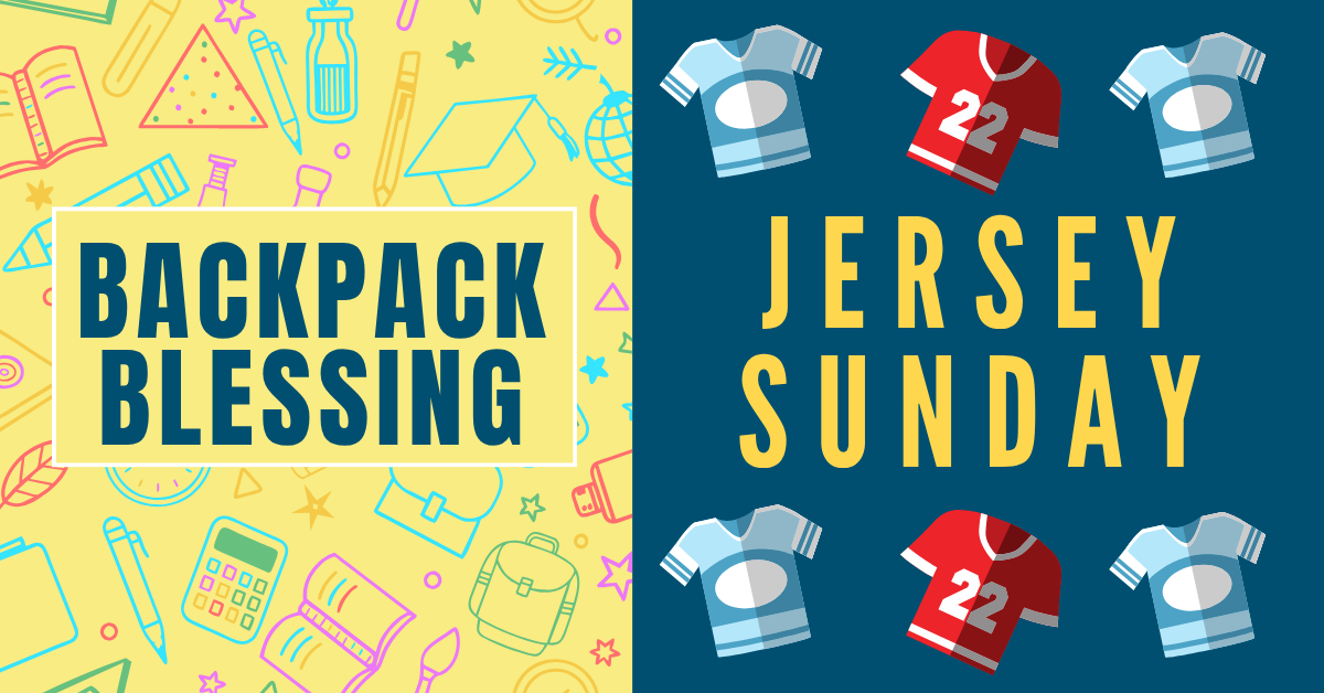 Backpack Blessings &amp; Jersey/Popcorn Day (9am &amp; 10:30am)  