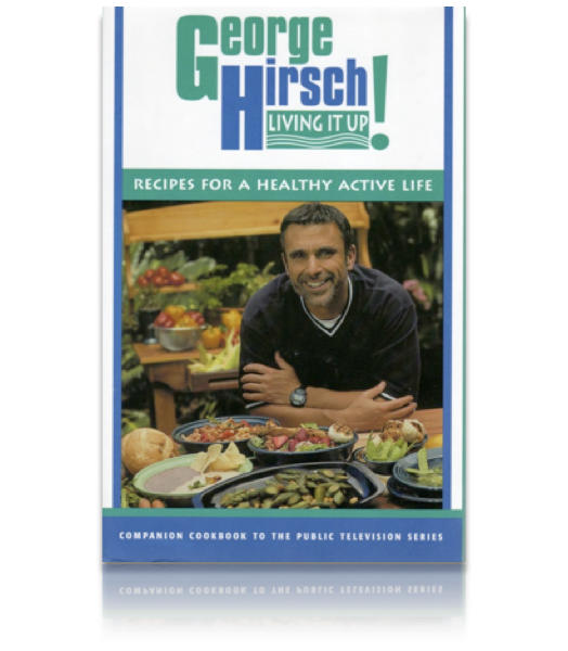 George Hirsch Living it UP! cooking & lifestyle book