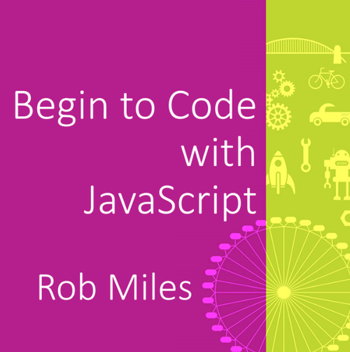 Chapter 10 of Begin to Code with JavaScript now available — robmiles.com