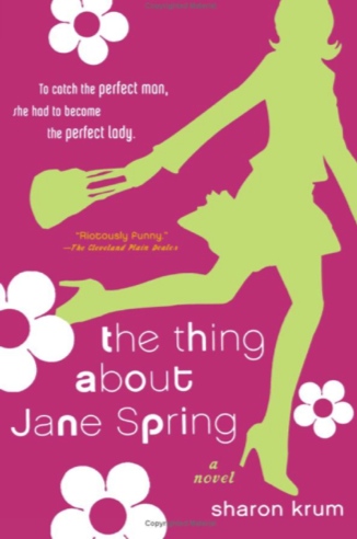 sharon krum the thing about jane spring.jpg