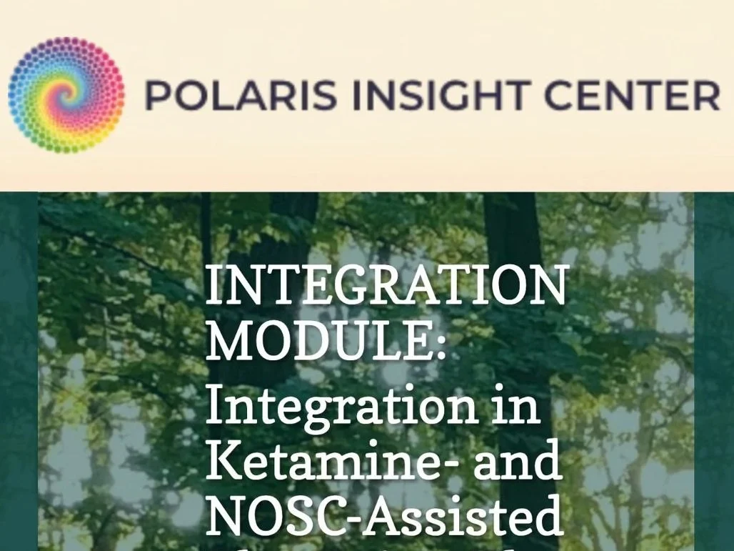 POLARIS Integration Module: Ketamine & Psychedelic-Assisted Therapy Training
