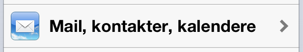 F inn så menyen "mail, kontakter, kalendere og klikk på denne.