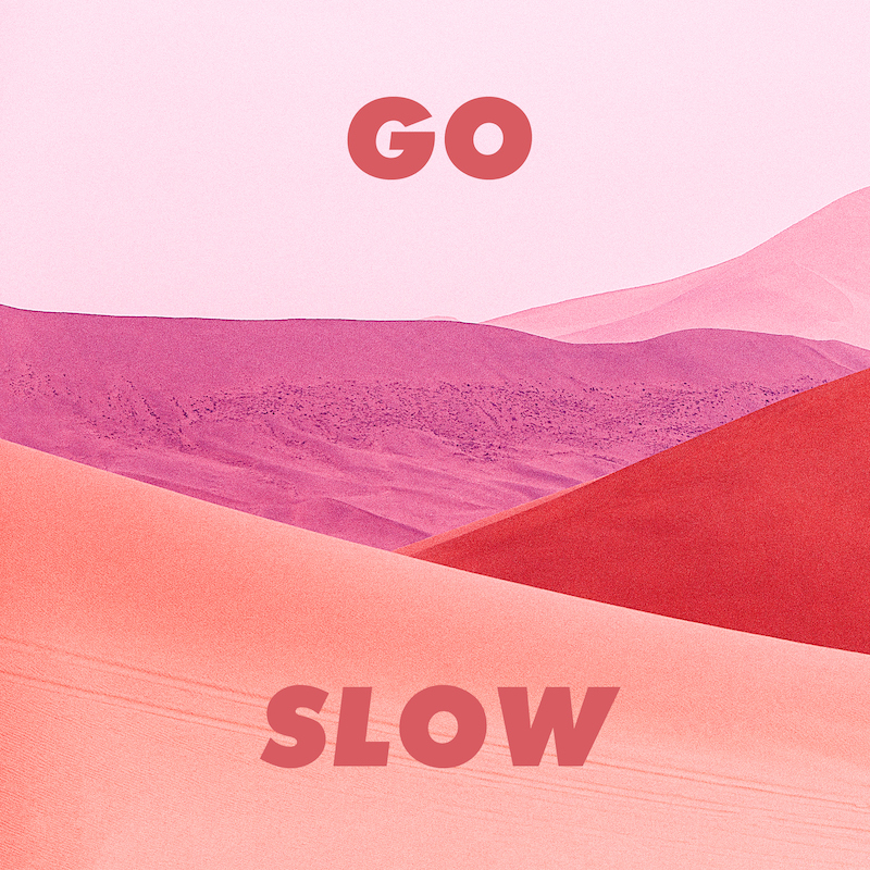 Go Slow.jpg